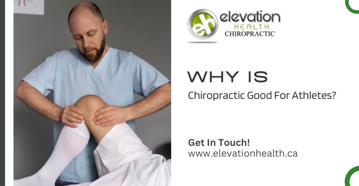 Why Is Chiropractic Good For Athletes?